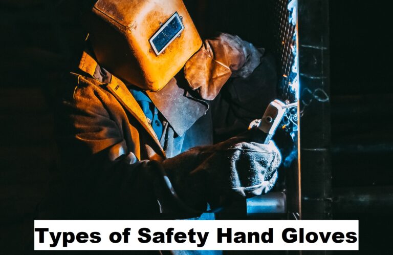 7 Types of Safety Hand Gloves
