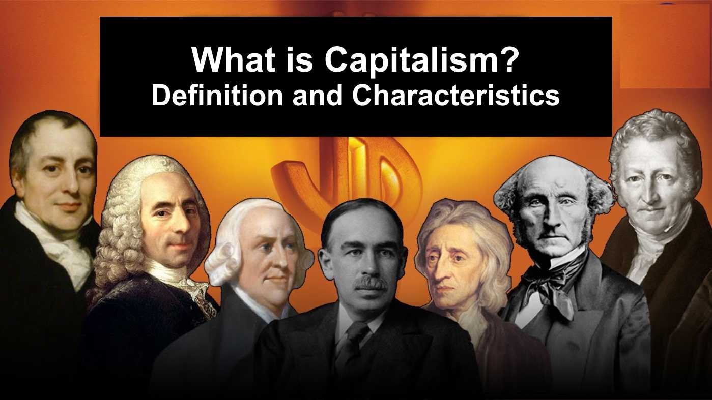 List Five Characteristics Of Capitalism