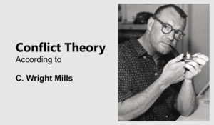 Conflict Theory According to C. Wright Mills