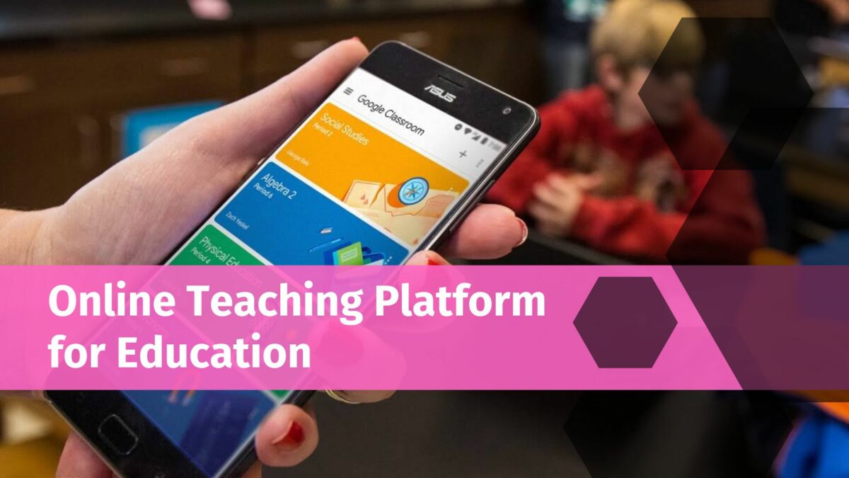 Online Teaching Platform for Education