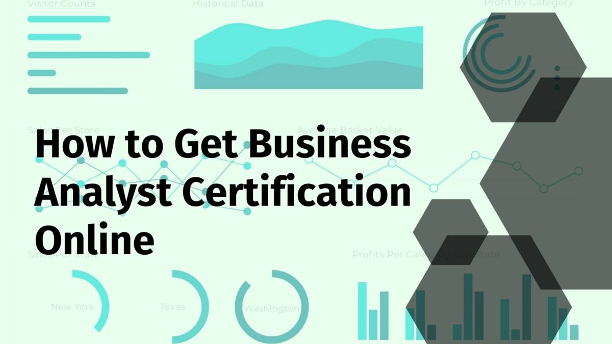 How to Get Business Analyst Certification Online