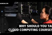 Why Should You Take Cloud Computing Courses?