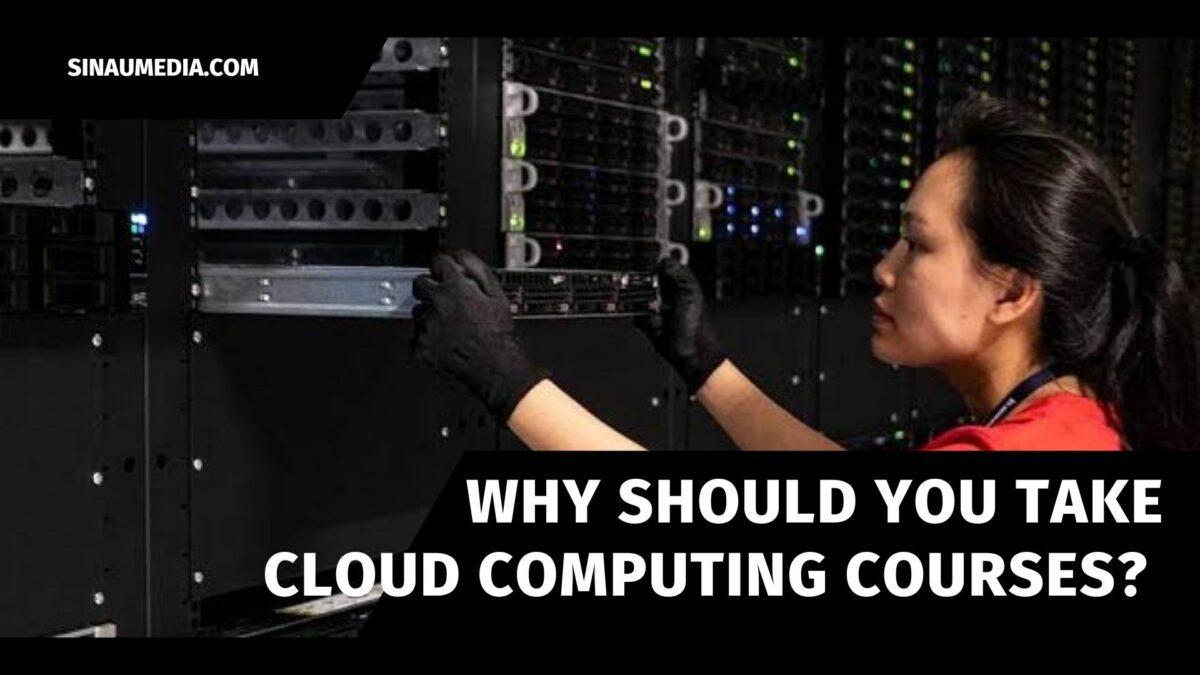 Why Should You Take Cloud Computing Courses?