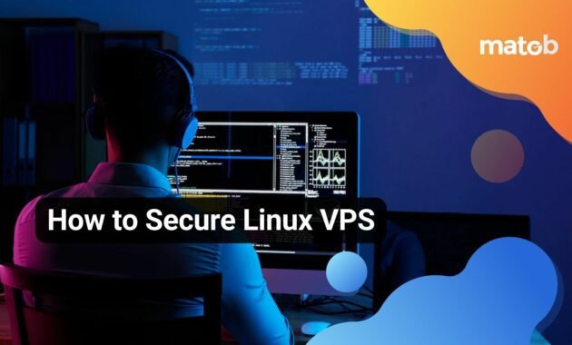 Essential Tips on How to Secure Your Linux VPS from Hackers
