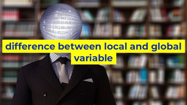 difference between local and global variable