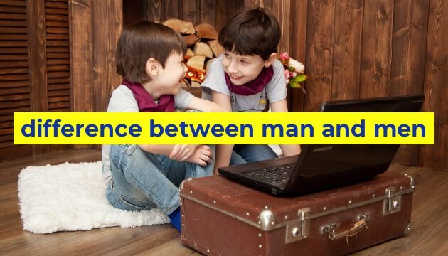 difference between man and men