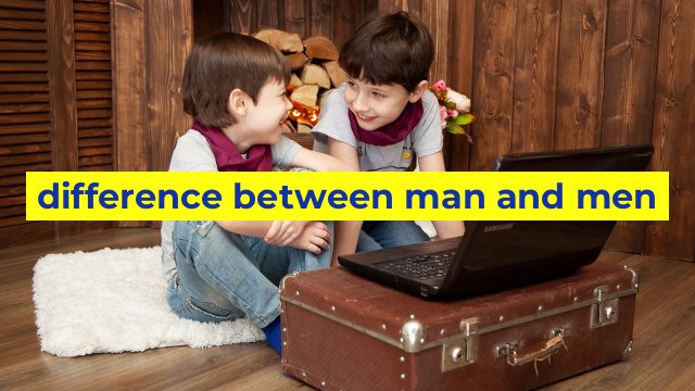 difference between man and men