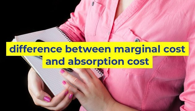 difference between marginal cost and absorption cost