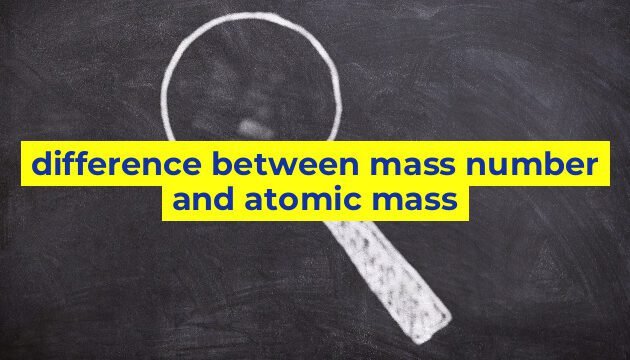 difference between mass number and atomic mass