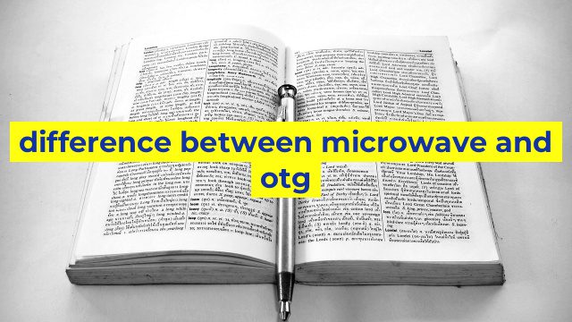 difference between microwave and otg