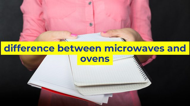 difference between microwaves and ovens