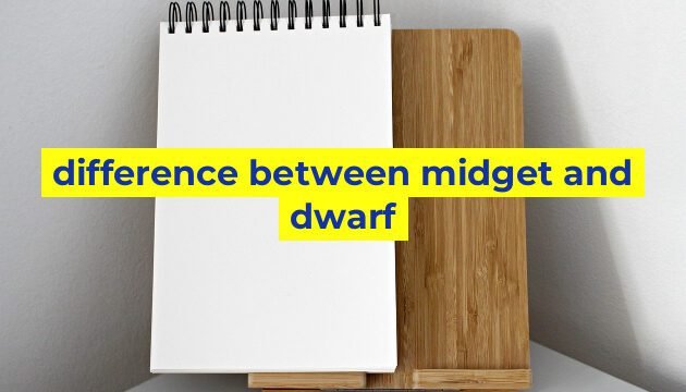 difference between midget and dwarf