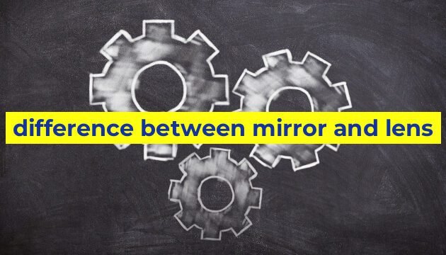 difference between mirror and lens