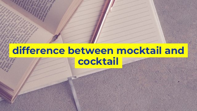 difference between mocktail and cocktail
