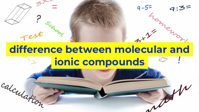 difference between molecular and ionic compounds