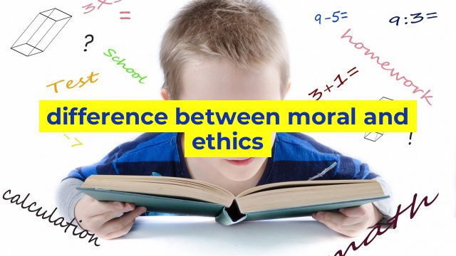 difference between moral and ethics