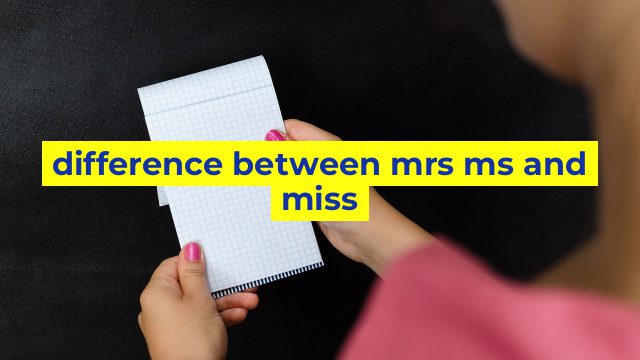 difference between mrs ms and miss
