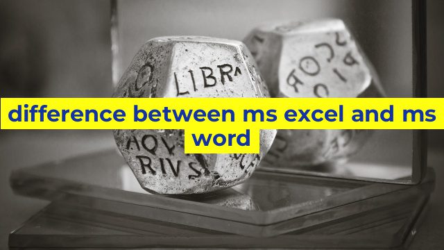 difference between ms excel and ms word
