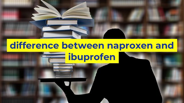 difference between naproxen and ibuprofen