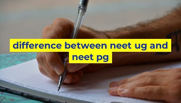 difference between neet ug and neet pg