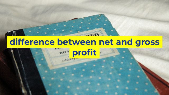 difference between net and gross profit