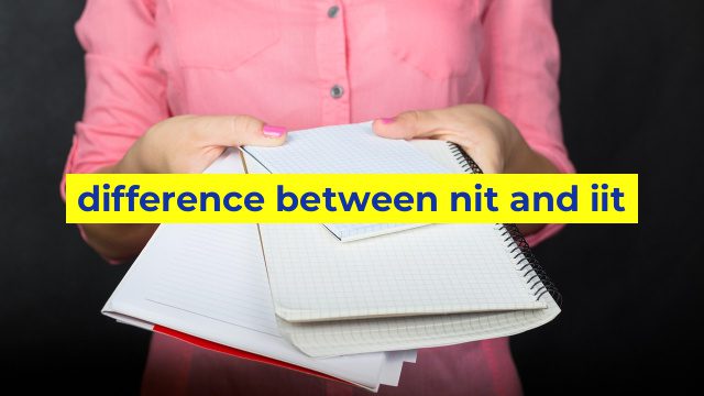 difference between nit and iit