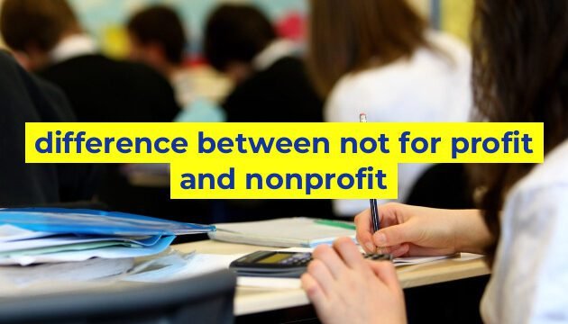 difference between not for profit and nonprofit