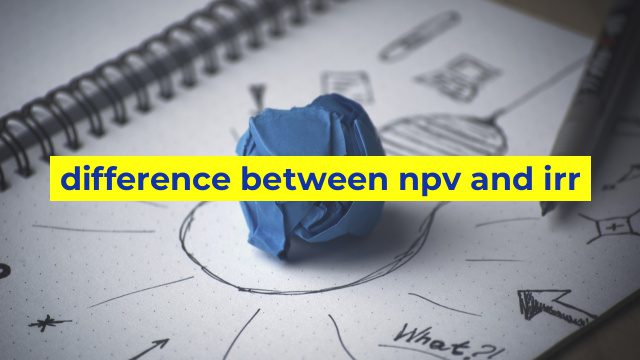 difference between npv and irr