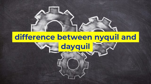 difference between nyquil and dayquil