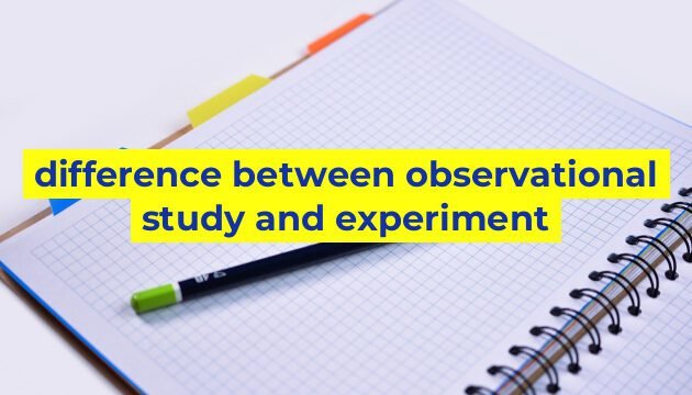 difference between observational study and experiment