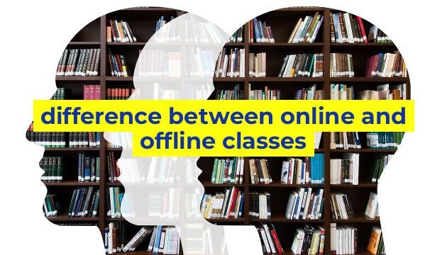 difference between online and offline classes
