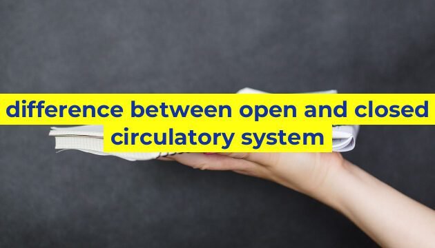 difference between open and closed circulatory system