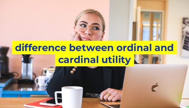 difference between ordinal and cardinal utility