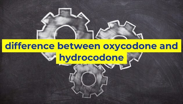 difference between oxycodone and hydrocodone
