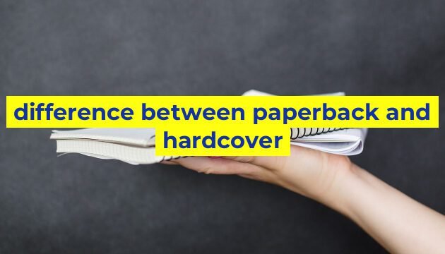 difference between paperback and hardcover