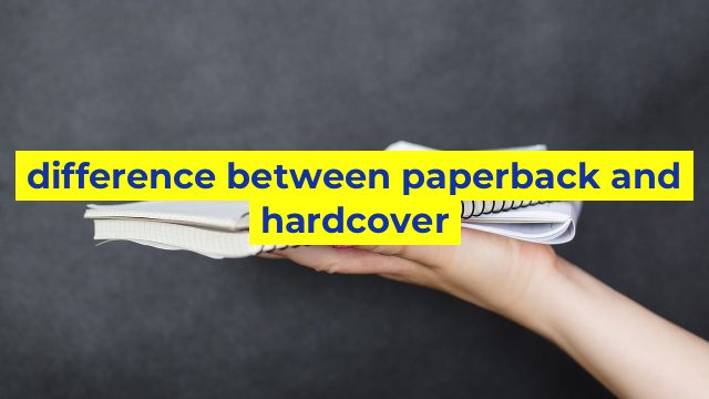 difference between paperback and hardcover
