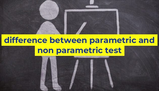 difference between parametric and non parametric test