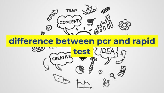 difference between pcr and rapid test