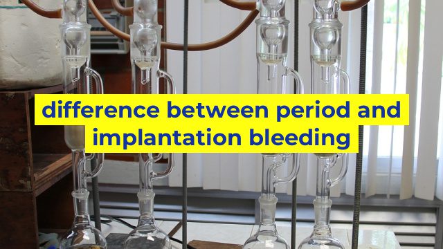 difference between period and implantation bleeding