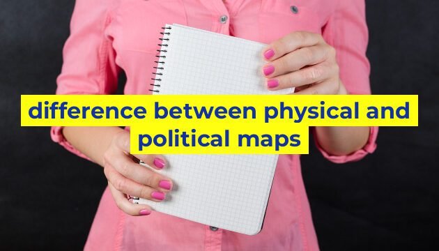 difference between physical and political maps
