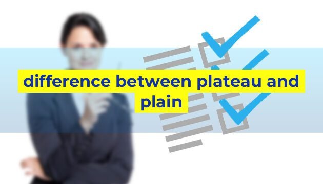 difference between plateau and plain