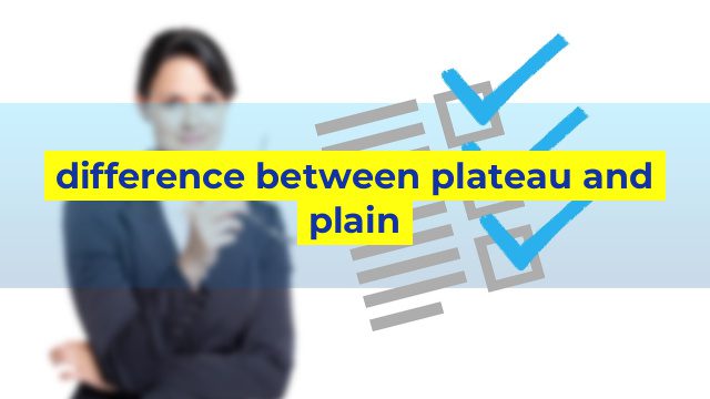 difference between plateau and plain