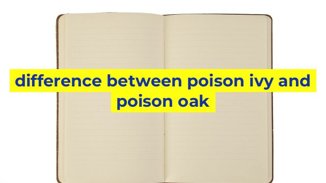 difference between poison ivy and poison oak