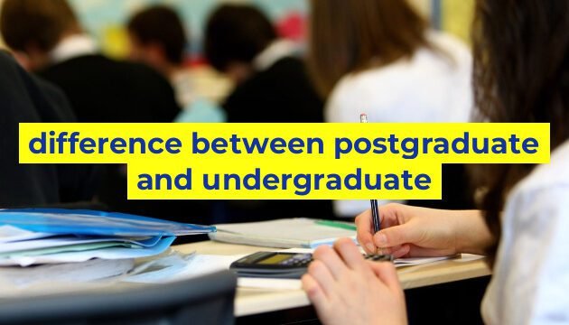 difference between postgraduate and undergraduate