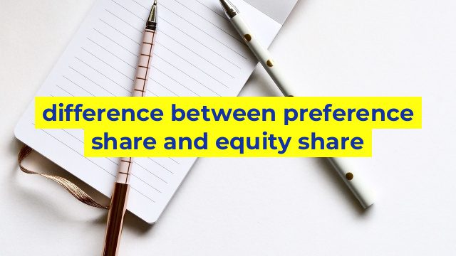 difference between preference share and equity share