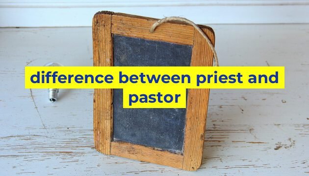 difference between priest and pastor