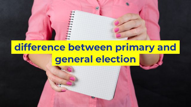 difference between primary and general election
