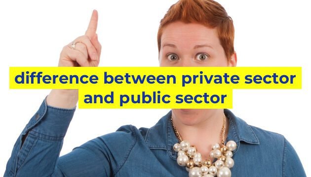 difference between private sector and public sector