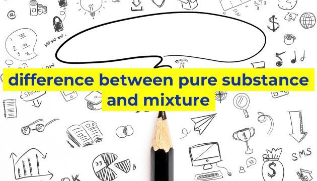 difference between pure substance and mixture