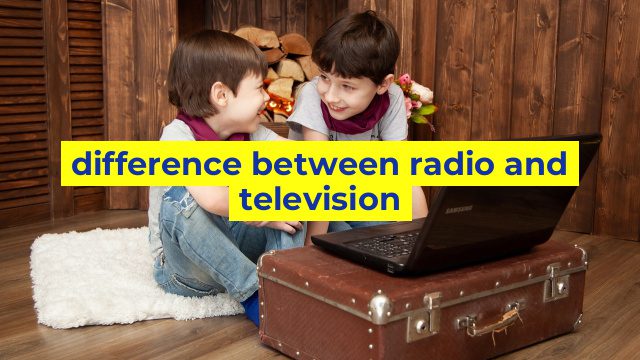 difference between radio and television